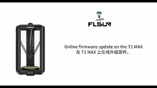 How to Perform Online Firmware Update | T1 Max 3D Printer