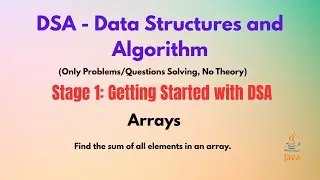 Arrays - Find the sum of all elements in an array.