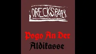 Dreckspack - Pogo An Der Aldikasse MUSIKVIDEO