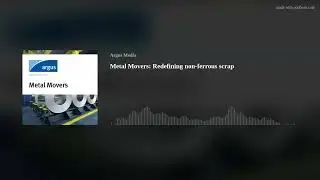 Metal Movers: Redefining non-ferrous scrap