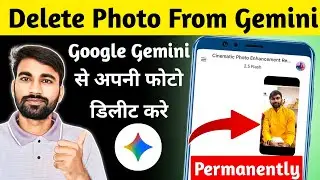 Gemini se apni photo kaise htaye | Google gemini se sari photos permanently kaise delete kare