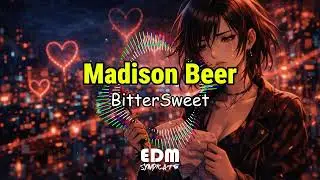 Madison Beer - BitterSweet EDM Cover | EDM Syndicate Style