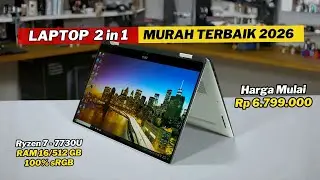 7 Rekomendasi LAPTOP 2 IN 1 TERMURAH 2026 🔥 FLEKSIBEL, TOUCHSCREEN, Harga Dibawah 10 JUTA