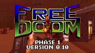 Freedoom 0.10 ⭐ Freedoom: Phase 1