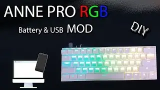 Anne Pro RGB Keyboard - Battery & USB Switches Mod