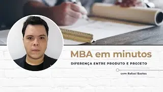 Diferen&ccedil;a entre produto e projeto