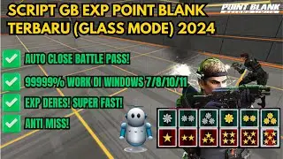 SCRIPT GB EXP TERBARU 2024 GLASS MODE 100% HERO! (CLOSE BATTLE PASS) - Point Blank Zepetto Indonesia