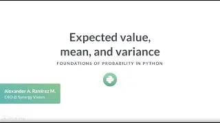 Python Tutorial : Expected value, mean, and variance