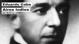 Eduardo Caba - Aires Indios (de Bolivia)