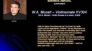 *** Laszlo plays - Mozart, Violin Sonata in e minor, K304.wmv