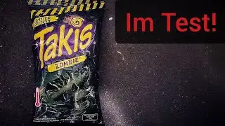 Ich teste: Takis Zombie.