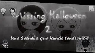 Missing Halloween 2, la secuela que NO llegó a nada