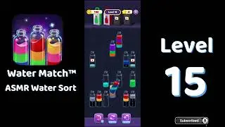 🌊 Water Match Level 15 | Water Match ASMR Water Sort | Go Answer