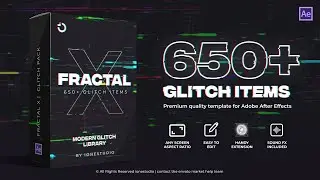 FRACTAL X | 650+ Glitch Pack for After Effects