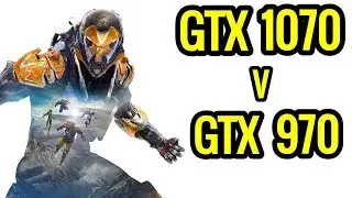 ANTHEM GTX 970 vs GTX 1070 - Ultra Settings