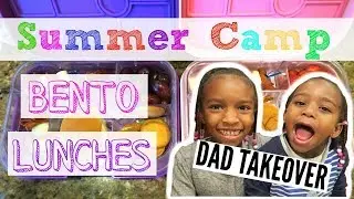 Summer Camp Bento Box Lunches | DAD TAKEOVER | School Lunches