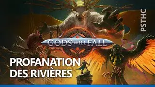Gods Will Fall - Desecration of Rivers Trophy Guide | Troph&eacute;e Profanation des Rivi&egrave;res