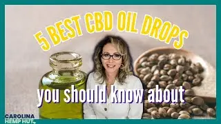5 CBD Hemp Oil Extract Drops You Should Know About | Carolina Hemp Hut
