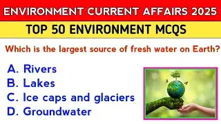 🌱 Top Environmental MCQs 2025 | Climate Change & Ecology Current Affairs | Exam Special