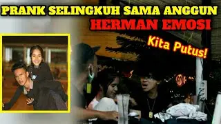 NGEPRANK HERMAN SAMPAI EMOSI - KETAHUAN SELINGKUH SAMA ANGGUN || PRANK INDONESIA