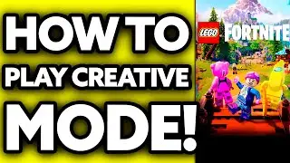 How To Play Creative Mode on Lego Fortnite (2025)
