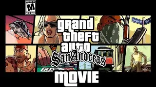 GRAND THEFT AUTO SAN ANDREAS (THE OFFICIAL MOVIE)