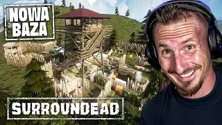 ZDOBYLIŚMY NOWĄ BAZĘ! | SURROUNDEAD | 2/3