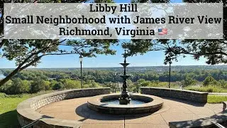 Libby Hill | A Small Neighborhood Overlooking James River in Richmond, Virginia