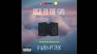 D WAV3 FT ASB - HIGH TO THE SKY