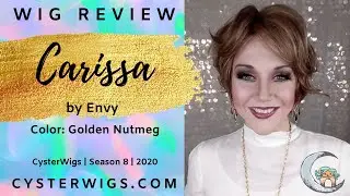 Carissa | Envy | Golden Nutmeg | Wig Review | CysterWigs [S8E1159 2020]