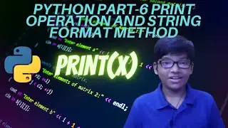 Python tutorial | Python part- 6 | Python coding | Python print operation | Python for Beginners