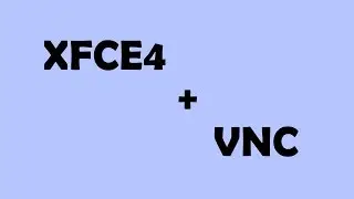 How to install XFCE4 environment and VNC server on Linux VPS