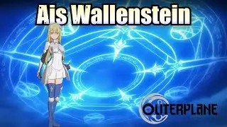 Ais Wallenstein (Skills & Voice Lines) - Outerplane