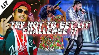 TRY NOT TO GET LIT 2020 (EMIWAY, RAFTAAR, DIVINE,MC STAN & MORE)
