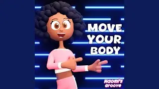 Move Your Body Song