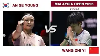 FINAL |  AN Se Young Vs WANG Zhi Yi | Petronas Malaysia Open 2026