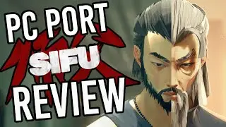 SIFU PC Port Review: Not Good Not Bad?! Sekiro Meets Absolver