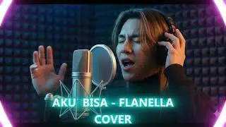 AKU BISA – FLANELLA | Cover