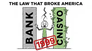 How ONE Law in 1999 Broke the U.S. Economy &mdash; And Nobody Noticed Until It Was Too Late