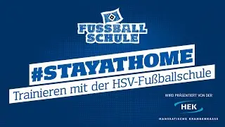 FOLGE 3 | #stayathome | Trainieren mit der HSV-Fußballschule