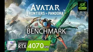 🌍 Avatar: Frontiers of Pandora Benchmark &ndash; RTX 4070 Super + i5-14400K | Max Settings 1440p 🌍