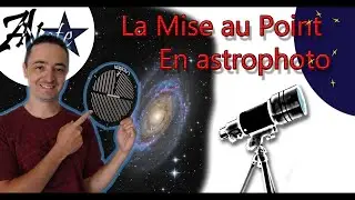 ⭐La Mise au point en astrophoto
