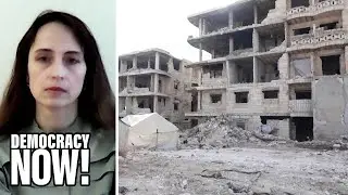 U.N. Rapporteur: Lift Sanctions on Syria to Help People Rebuild After War & Devastating Earthquakes