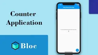 Flutter Counter App with Bloc | Flutter Tutorial Bloc  | Flutter Bloc State Management Tool