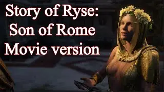 Story of Ryse: Son of Rome Movie version - All cutscenes