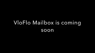 VloFlo Mailbox Coming Soon