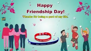 Happy International Friendship Day Whatsapp Status Wishes Video Greetings Quotes