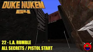 Duke Nukem 64 (RedNukem) - 22 L.A. Rumble - All Secrets