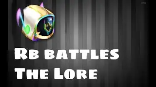 The Entire Lore Of RB Battles
