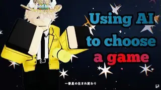 AI Decides What I Will Play in ROBLOX